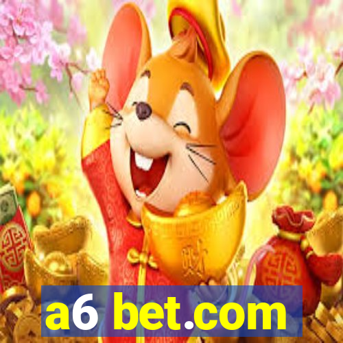 a6 bet.com